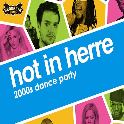 Hot In Herre: 2000s Dance Party concerts in St. Louis.